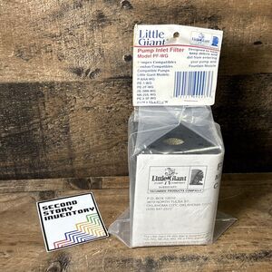 LITTLE GIANT PUMP INLET FILTER MODEL PF-WG Filter 2 3/4"H X 3"L X 4 15/16W